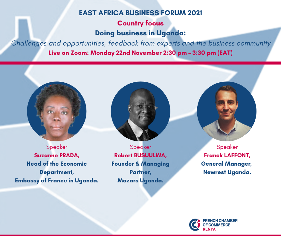 East Africa Business Forum 2021 Doing business in Uganda CCI France